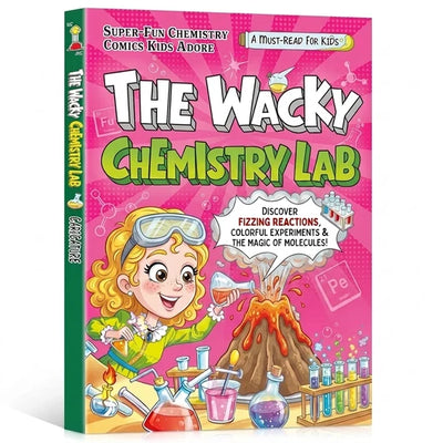 Science Simplified for Kids : The Wacky Chemistry Lab